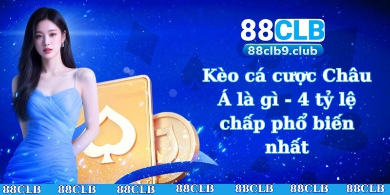 Kèo cá cược Châu Á