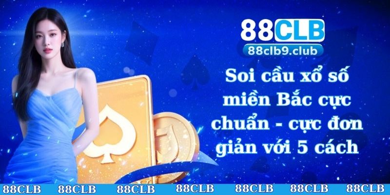 Soi cầu xổ số miền Bắc